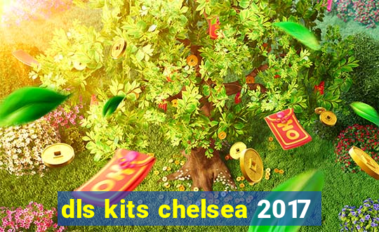 dls kits chelsea 2017